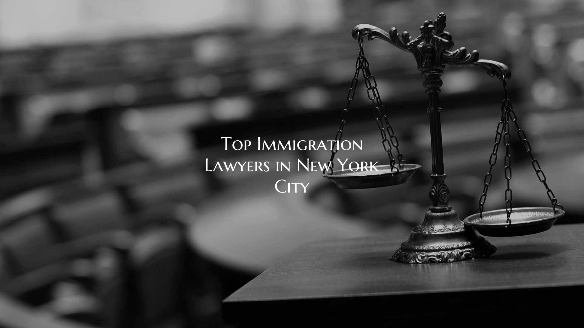 Top Immigration Lawyers in New York City
