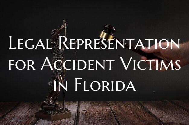 Legal Representation for Accident Victims in Florida